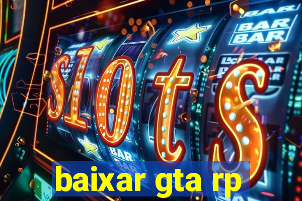 baixar gta rp